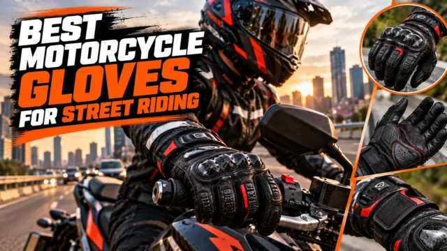 10 Best Motorcycle Gloves for Street Riding I’ve Actually Put Through the Wringer
