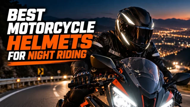 8 Best Motorcycle Helmets for Night Riding That Actually Keep You Visible and Safe