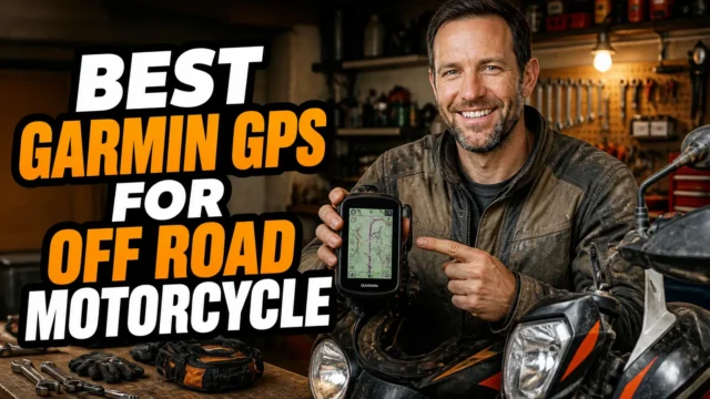 8 Best Garmin GPS Units for Off-Road Motorcycle Riding