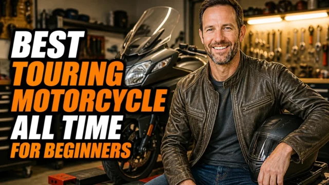 7 Best Touring Motorcycles for New Riders Who Want to Go Far