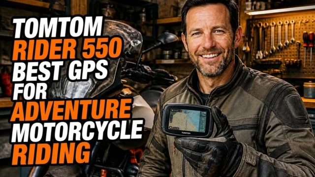 9 Best GPS Units for Adventure Motorcycle Riding: TomTom Rider 550 and Rivals Ranked
